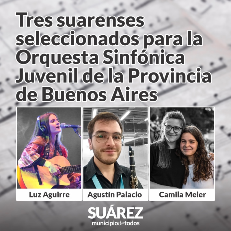 Tres suarenses seleccionados para conformar las filas de la Orquesta Sinfónica Juvenil de la Provincia de Buenos Aires